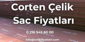 Corten Çelik Sac Fiyatları